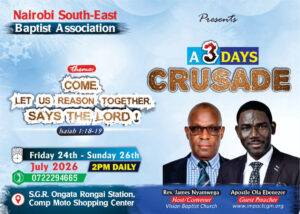 Read more about the article NAIROBI SOUTH-EAST, BAPTIST ASSOCIATION, 3DAYS CRUSADE